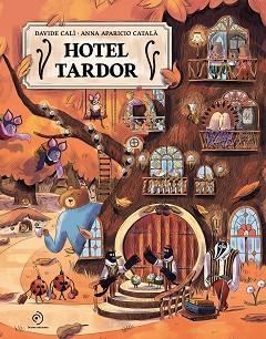 HOTEL TARDOR | 9791388042317 | CALÌ, DAVIDE/APARICIO CATALÀ, ANNA