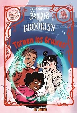 6. LES BRUIXES DE BROOKLYN. TORNEN LES BRUIXES! | 9788468382975 | ESCABASSE, SOPHIE