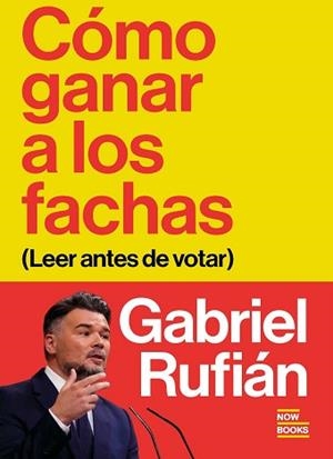 CÓMO GANAR A LOS FACHAS | 9791388153068 | RUFIÁN ROMERO, GABRIEL