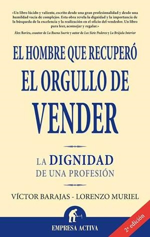HOMBRE QUE RECUPERO EL ORGULLO D | 9788496627369 | BARAJAS CASENY, VISTOR