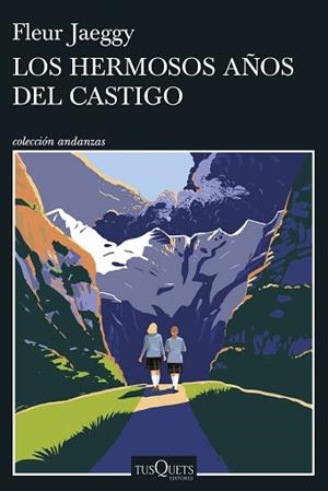 LOS HERMOSOS AÑOS DEL CASTIGO | 9788411077132 | JAEGGY, FLEUR