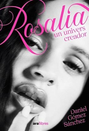 ROSALÍA, UNIVERS CREADOR | 9788411732482 | GÓMEZ SÁNCHEZ, DANIEL
