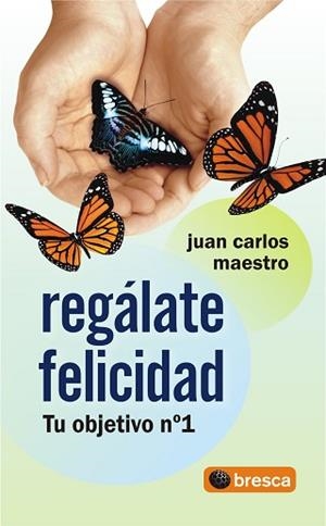 REGALATE FELICIDAD | 9788493559045 | MAESTRO, JUAN CARLOS