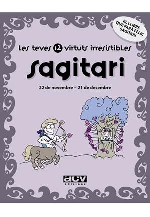 SAGITARI LES TEVES 12 VIRTUTS IRRESISTIBLES | 9788496944206 | ROSÉS COLLADO, LAIA