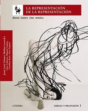 REPRESENTACIÓN DE LA REPRESENTACIÓN, LA | 9788437624259 | GÓMEZ MOLINA, JUAN JOSÉ/CABEZAS, LINO/COPÓN, MIGUE