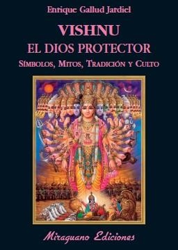 VISHNU DIOS PROTECTO | 9788478133192 | GALLUD JARDIEL, ENRIQUE