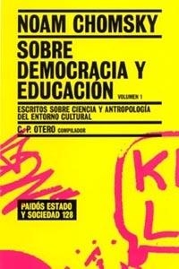 SOBRE DEMOCRACIA Y EDUCACION : ESCRITOS SOBRE CIENCIA Y ANTR | 9788449317095 | CHOMSKY, NOAM (1928- )