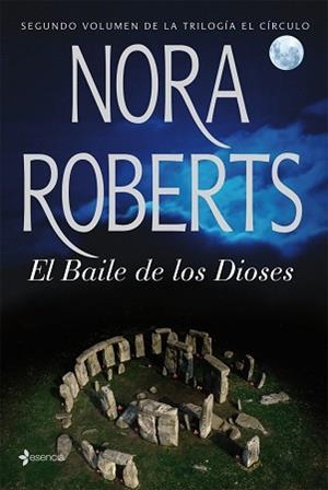 BAILE DE LOS DIOSES, EL (II VOLUMEN DE LA TRILOGIA EL CIRCUL | 9788408076148 | ROBERTS, NORA