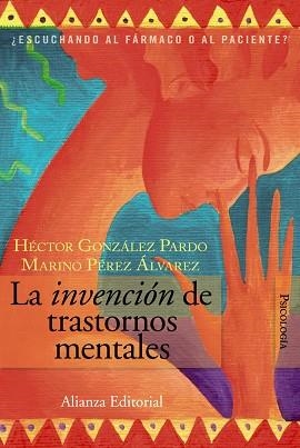 INVENCION DE TRASTORNOS MENTALES | 9788420648668 | GONZÁLEZ PARDO, HÉCTOR/PÉREZ ÁLVAREZ, MARINO