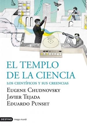 TEMPLO DE LA CIENCIA, EL | 9788423340163 | PUNSET, EDUARDO/CHUDNOVSKY, EUGENE/TEJADA, JAVIER