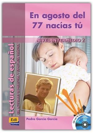EN AGOSTO DEL 77 NACIAS TU, NIVEL INTERMEDIO | 9788495986597 | GARCIA GARCIA, PEDRO (1954- )