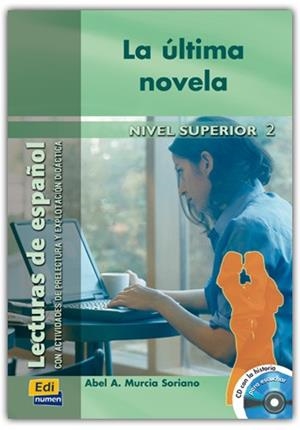 LA ULTIMA NOVELA, NIVEL SUPERIOR | 9788495986603 | MURCIA SORIANO, ABEL A.