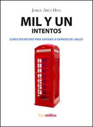 MIL Y UN INTENTOS | 9788496947474 | ARUS HITA, JORGE