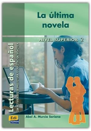 LA ULTIMA NOVELA, NIVEL SUPERIOR | 9788495986665 | MURCIA SORIANO, ABEL A.