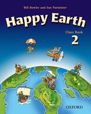 HAPPY EARTH 2 CLASS BOOK | 9780194338516 | BOWLER, BILL/PARMINTER, SUE