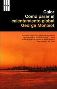 COMO PARAR EL CALENTAMIENTO GLOBAL | 9788498670530 | MONBIOT, GEORGE