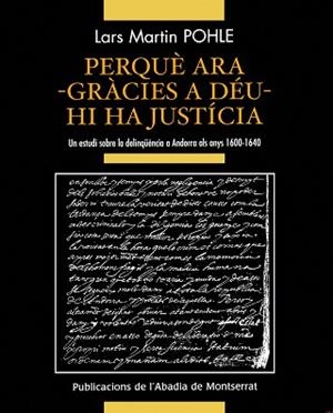 PERQUE ARA? GRACIES A DEU- HI HA JUSTICIA : UN ESTUDI SOBRE | 9788484159896 | POHLE, LARS MARTIN