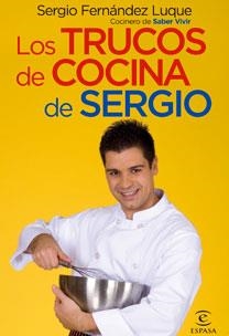 TRUCOS DE COCINA DE SERGIO | 9788467027570 | FERNANDEZ LUQUE, SERGIO