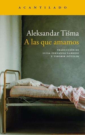 A LAS QUE AMAMOS NA-80 | 9788496136892 | TISMA, ALEKSANDAR