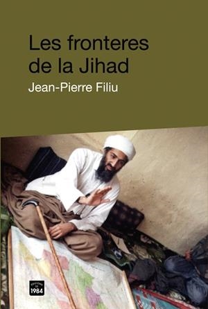FRONTERES DE LA JIHAD BB-10 | 9788492440054 | FILIU, JEAN-PIERRE