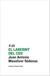 LABERINT DEL COS, EL | 9788497662628 | MASOLIVER RÓDENAS, JUAN ANTONIO