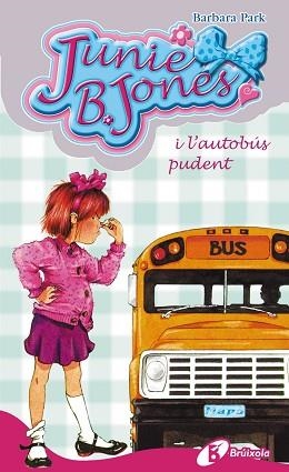 JUNIE B. JONES L'AUTOBÚS PUDENT | 9788483040140 | PARK, BARBARA