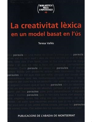CREATIVITAT LEXICA EN UN MODEL BASAT EN L'US, LA | 9788484156758 | VALLÉS, TERESA