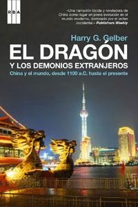 DRAGON Y LOS DEMONIOS EXTRANJEROS | 9788498671377 | GELBER, HARRY