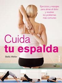 CUIDA TU ESPALDA | 9788498670769 | WELLER STELLA