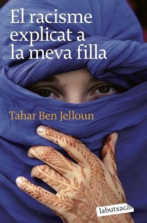RACISME EXPLICAT A LA MEVA FILLA | 9788496863811 | BEN JELLOUN, TAHAR