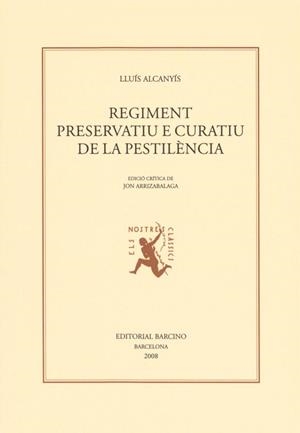 REGIMENT PRESERVATIU E CURATIU DE LA PESTILENCIA | 9788472267336