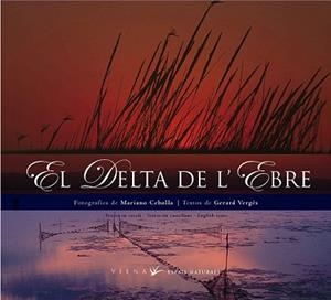 DELTA DE L'EBRE, EL -CAT/CAS/ANG- | 9788483302941 | VERGES, GERARD / CEBOLLA, MARIANO