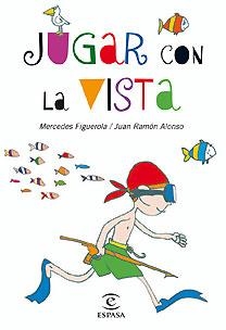 JUGAR CON LA VISTA | 9788467028898 | FIGUEROLA / J. R. ALONSO, MERCEDES
