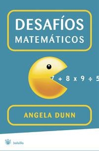 DESAFIOS MATEMATICOS | 9788498671872 | DUNN ANGELA