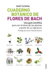 CUADERNO BOTANICO DE FLORES DE BACH | 9788498672077 | CAÑELLAS PUIGGRÒS, JORDI