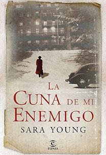 CUNA DE MI ENEMIGO, LA | 9788467027662 | YOUNG, SARA