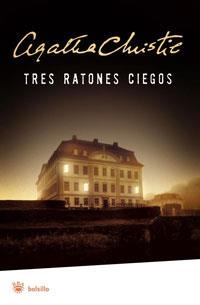 TRES RATONES CIEGOS | 9788498672428 | CHRISTIE, AGATHA