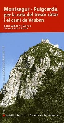 MONTSEGUR PUIGCERDA PER LA RUTA DEL TRESOR CATAR I | 9788498830279 | WILLAERT I GARCIA, LLUÍS/NUET I BADIA, JOSEP