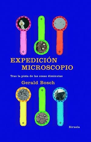 EXPEDICION MICROSCOPIO | 9788498412123 | BOSCH, GERALD