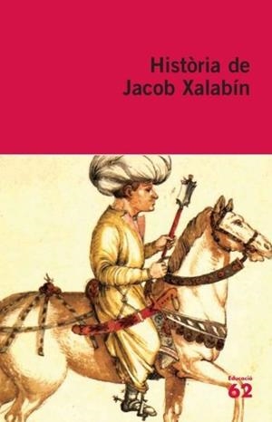 HISTORIA DE JACOB XALABIN E62 | 9788429761283 | ANÓNIMO