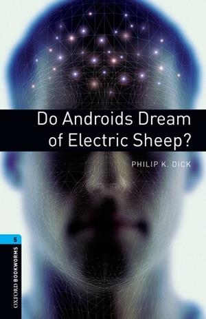 DO ANDROIDS DREAM? | 9780194792226 | DICK, PHILIP K.