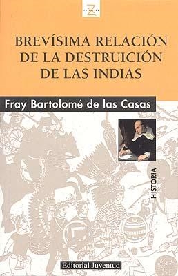 BREVISIMA RELACION DE LA DESTRUCCION DE LAS INDIAS | 9788426136893 | DE LAS CASAS, FRAY BARTOLOME