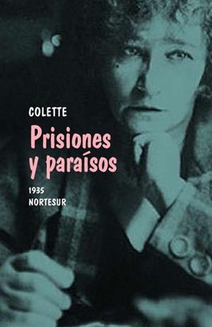PRISIONES Y PARAISOS PP-1 | 9788493636975 | COLETTE