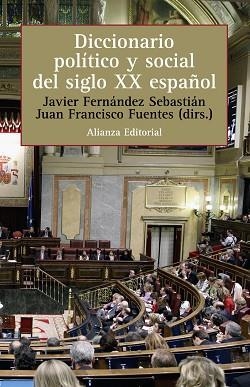 DICCIONARIO POLITICO Y SOCIAL DEL SIGLO XX ESPAÑOL | 9788420687698 | FERNANDEZ SEBASTIAN, JAVIER