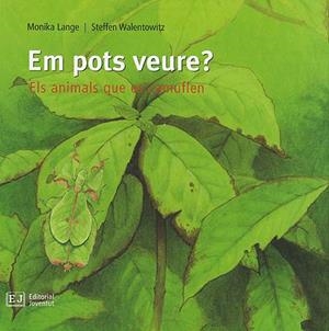 EM POTS VEURE?- ELS ANIMALS QUE ES CAMUFLEN | 9788426137128 | LANGE, MONIKA/WALENTOWITZ, STEFFEN