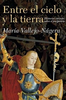 ENTRE EL CIELO Y LA TIERRA : HISTORIAS CURIOSAS SOBRE EL PUR | 9788408071075 | VALLEJO NAJERA, ALEJANDRA