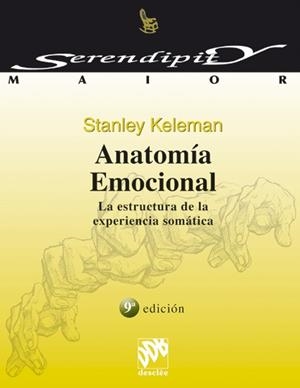 ANATOMIA EMOCIONAL : LA ESTRUCTURA DE LA EXPERIENCIA SOMATIC | 9788433012074 | KELEMAN, STANLEY