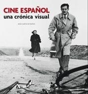 CINE ESPAÑOL UNA CRONICA VISUAL | 9788497855136 | JESUS GARCIA DUEÑAS