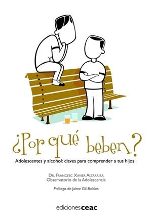 ¿POR QUE BEBEN? : ADOLESCENTES Y ALCOHOL : CLAVES PARA COMPR | 9788432919268 | ALTARRIBA, F. X./OBSERVATORIO DE LA ADOLESCENCIA