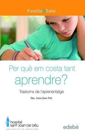 PER QUÈ EM COSTA TANT APRENDRE? | 9788423683048 | SANS FITÓ, ANNA
